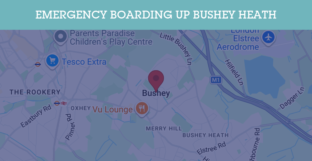 Emergency Boarding Up Services in Bushey Heath - WD23