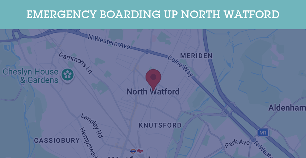 Emergency Boarding Up Services in North Watford - WD24